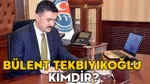 Tunceli Valisi Görevden Alındı! Bülent Tekbıyıkoğlu Kimdir?