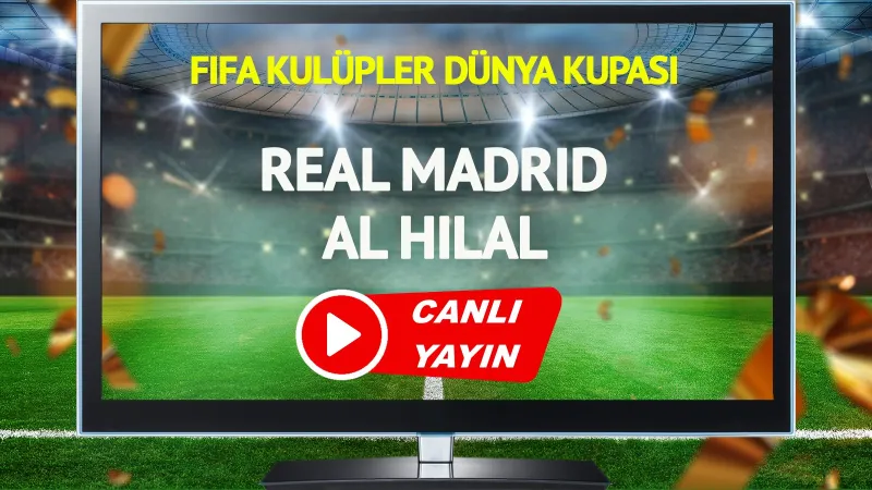 Real Madrid Al Hilal Maçı CANLI! Şifresiz İzle, Saat Kaçta?