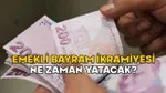 Emekli Bayram İkramiyesi Müjdesi! Hesaplar Ne Zaman Kontrol Edilmeli?