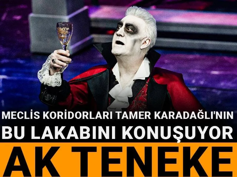 Meclis koridorları Tamer Karadağlı'nın bu lakabını konuşuyor: Ak teneke