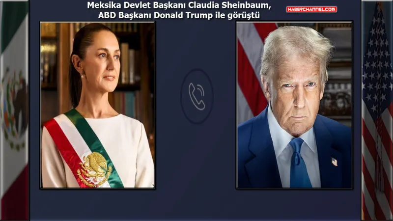 Sheinbaum Trump Görüşmesi: Ticarette Yeni Dönem mi?