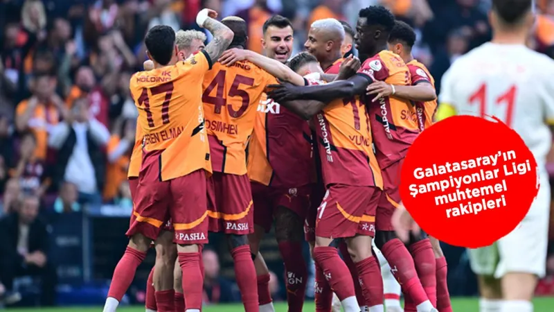 Cimbom'un Şampiyonlar Ligi Rakipleri Belli Oldu Mu? İşte Muhtemel Eşleşmeler!