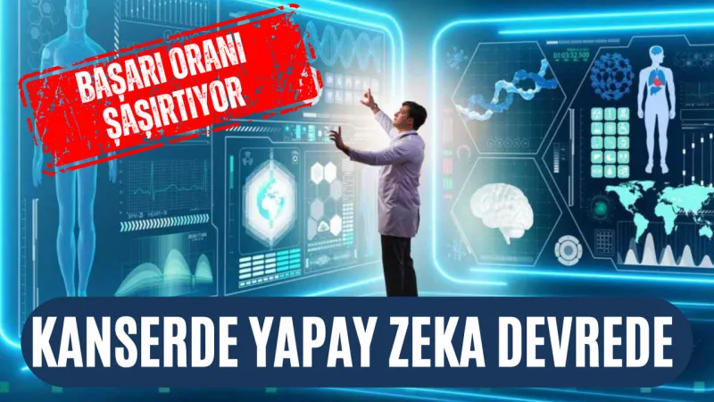 Yapay Zeka Mucizesi! Kanserde %90 Erken Teşhis Başarısı