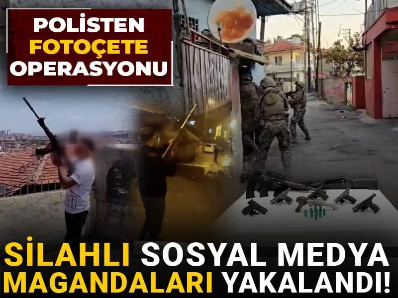 Silahlı sosyal medya magandaları yakalandı! Polisten Fotoçete operasyonu