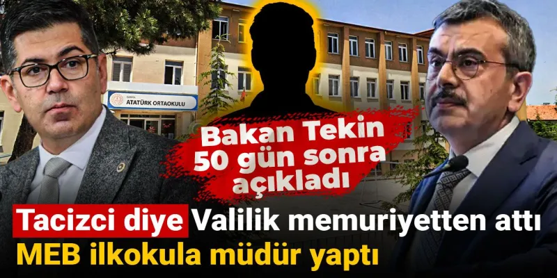 Tacizci Müdür Skandalı! Bakan Tekin'den Şok Açıklama!