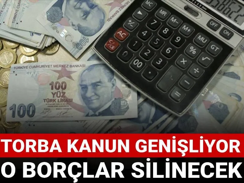 Torba Yasadan Müjde! O Borçlar Siliniyor, Kimler Yararlanacak?